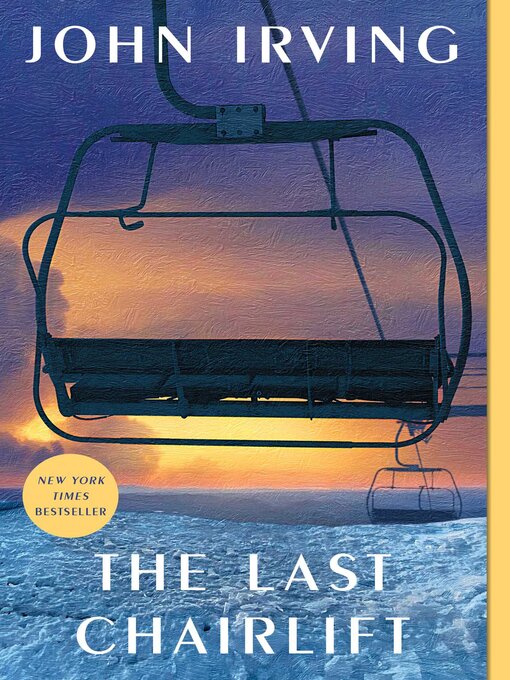 Title details for The Last Chairlift by John Irving - Wait list